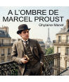 A l'ombre de Marcel Proust